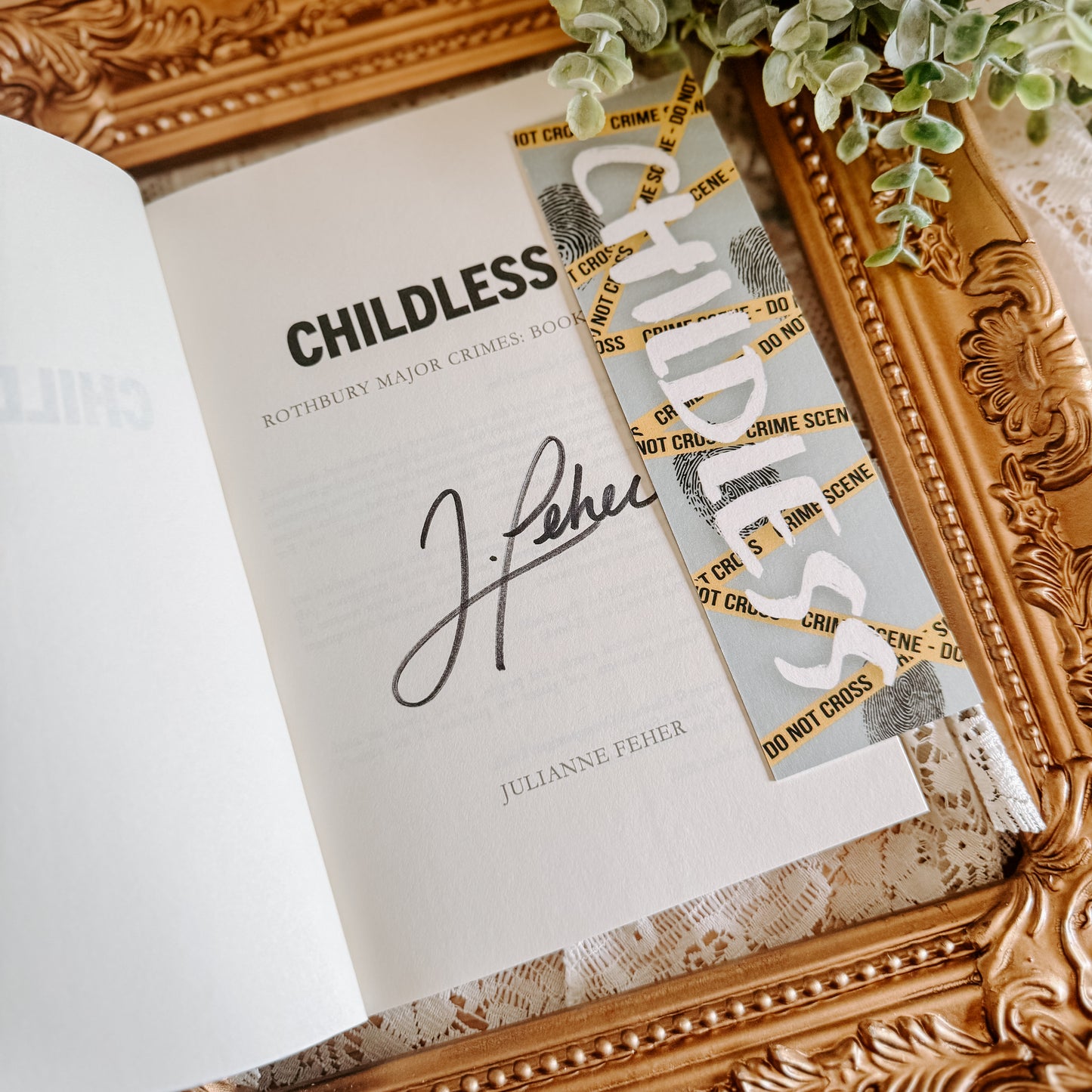 Childless (Rothbury Major Crimes) By: Julianne Feher Signed