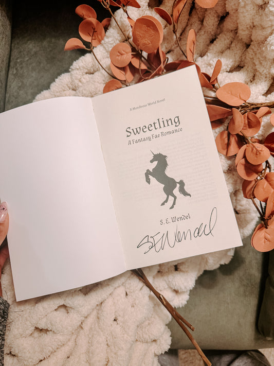 Sweetling: A Fantasy Monster Romance By: S.E. Wendel SIGNED