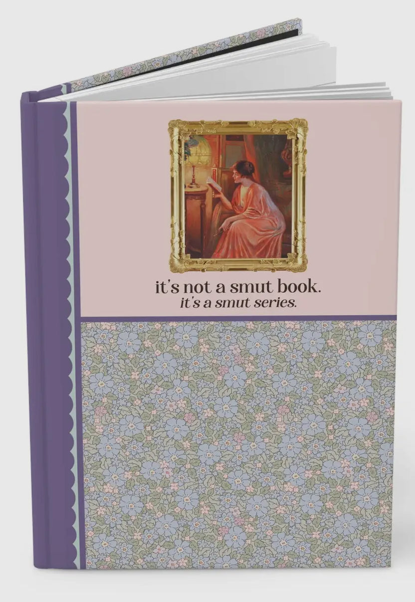 It’s a Smut Series Notebook