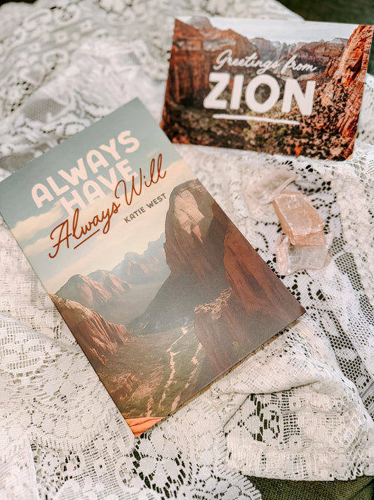 Always Have, Always Will By: Katie West SIGNED