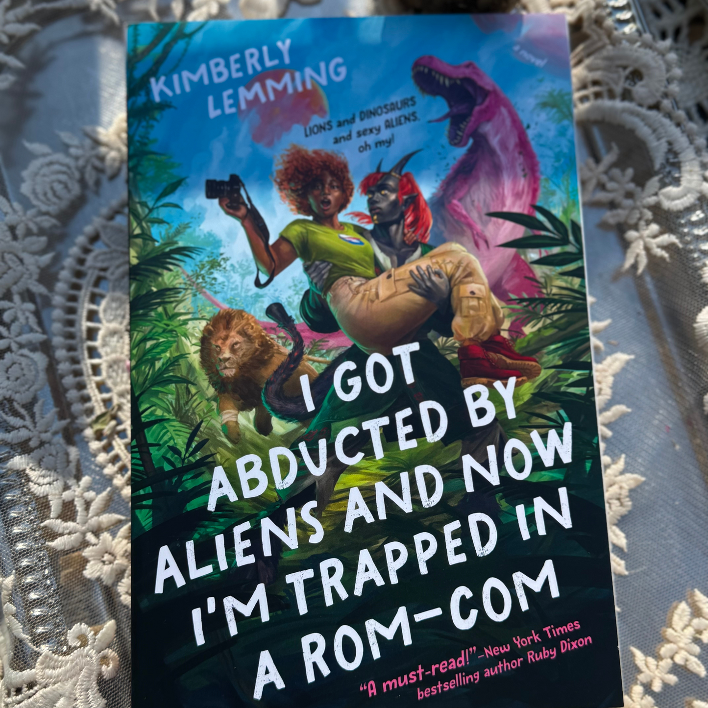 I Got Abducted by Aliens and Now I’m Trapped in a Rom-Com by Kimberly Lemming