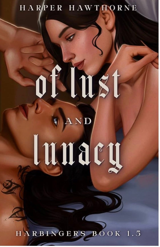 Of Lust and Lunacy By: Harper Hawthorne
W/ signed bookplate