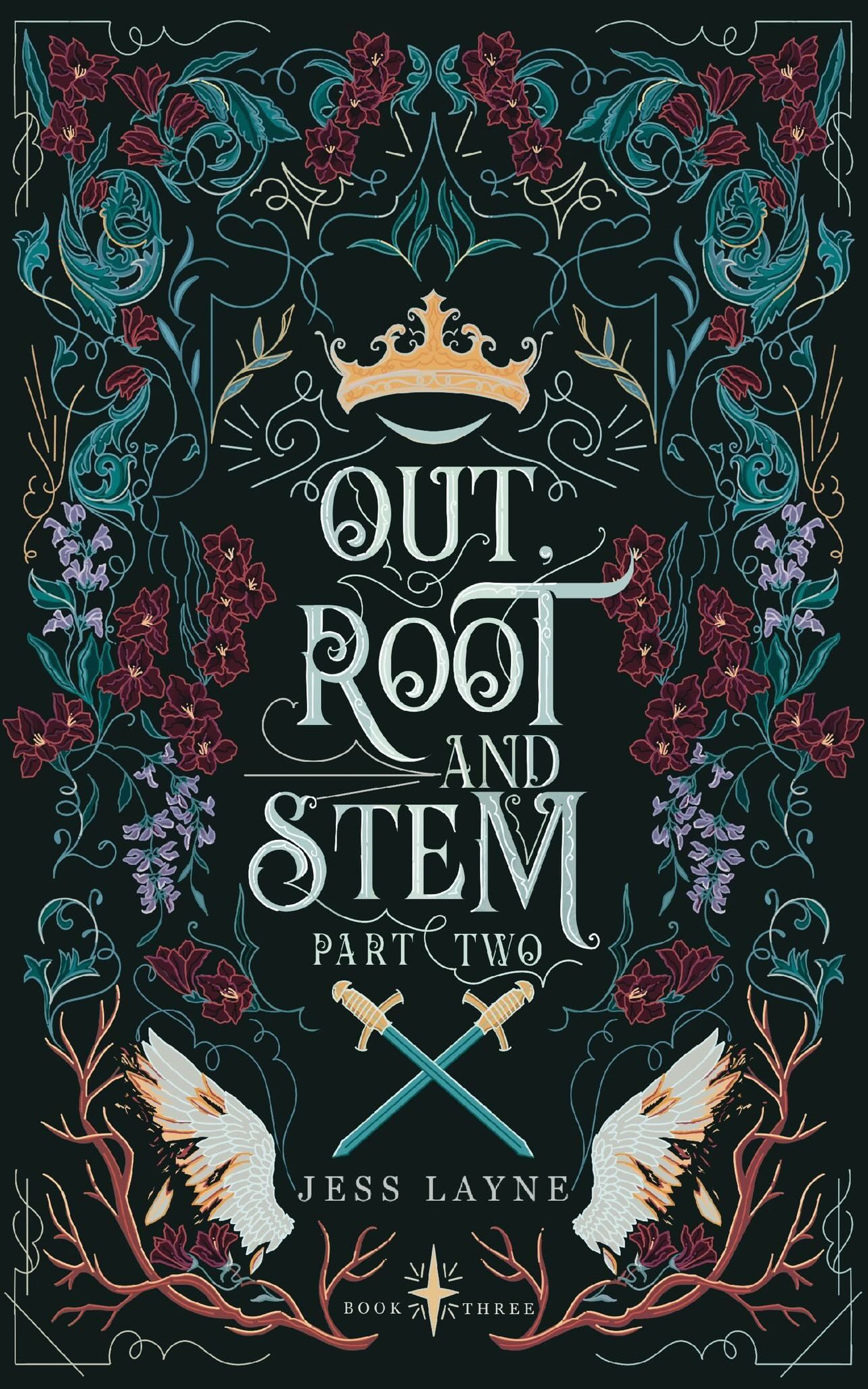 Out Root and Stem Part Two: By Jess Layne SIGNED PREORDER