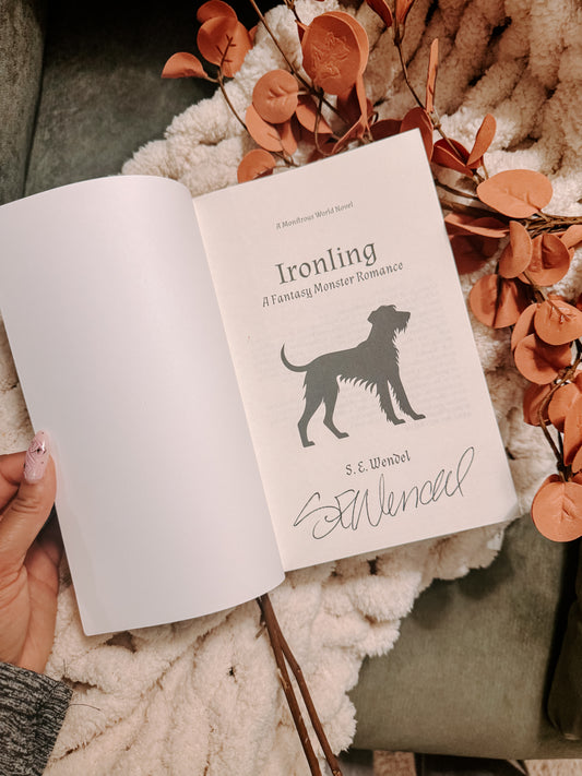 Ironling: A Fantasy Monster Romance By: S.E. Wendel SIGNED