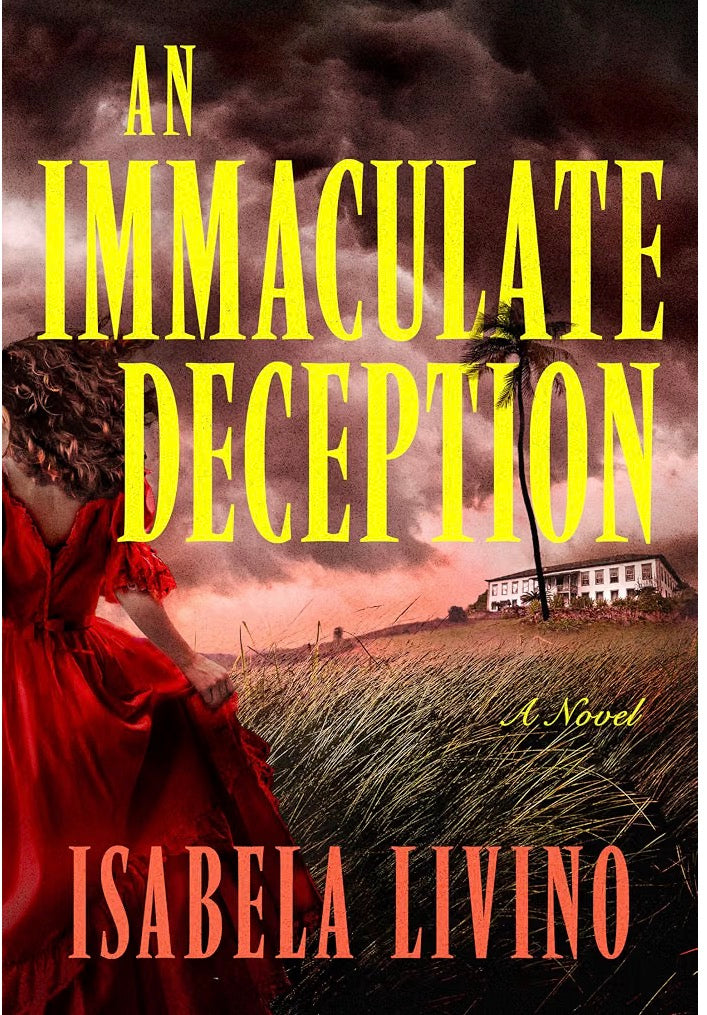 An Immaculate Deception: A Novel By: Isabela Livino W/ Signed Bookplate PREORDER