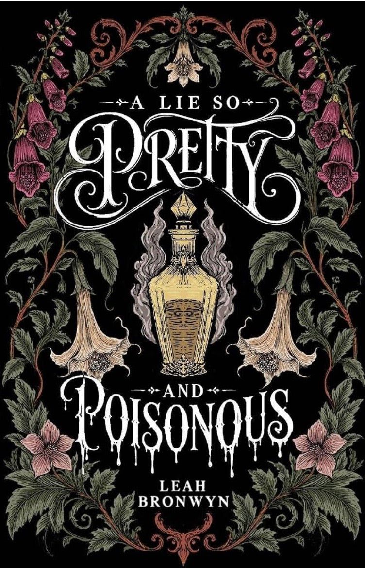 A Lie so Pretty and Poisonous By: Leah Bronwyn W/ Signed Bookplate & Print PREORDER