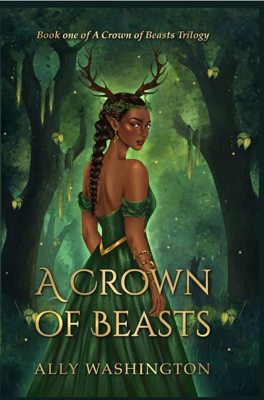 A Crown of Beasts By: Ally Washington W/ SIGNED ART PRINT
