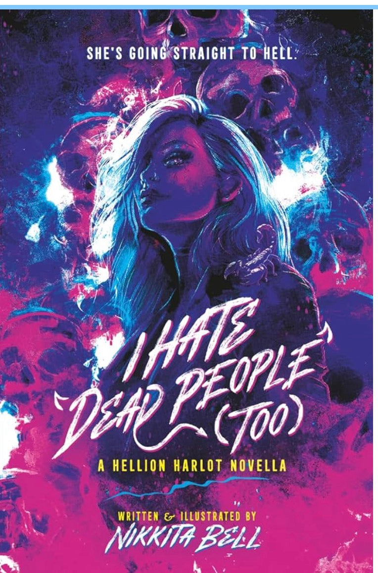 I Hate Dead People (Too): An October Winters Novella By: Nikkita Bell SIGNED PREORDER