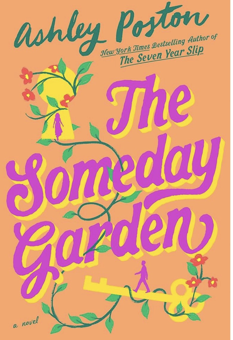 The Someday Garden By: Ashley Poston