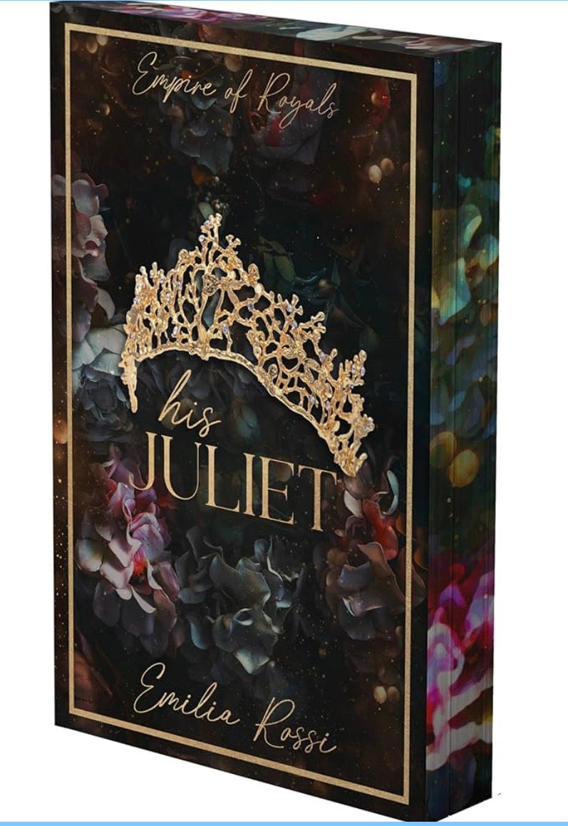 His Juliet: A Mafia Romance By: Emilia Rossi