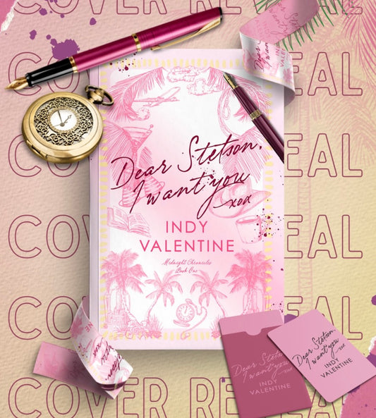 Dear Stetson, I Want You SIGNED By: Indy Valentine PREORDER W/ print & stickers
