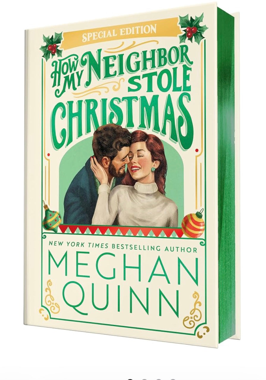 How My Neighbor Stole Christmas Collectors Edition By: Meghan Quinn PREORDER