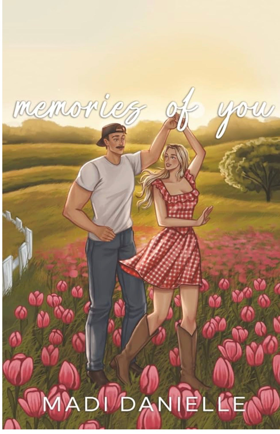 Memories of You By: Madi Danielle