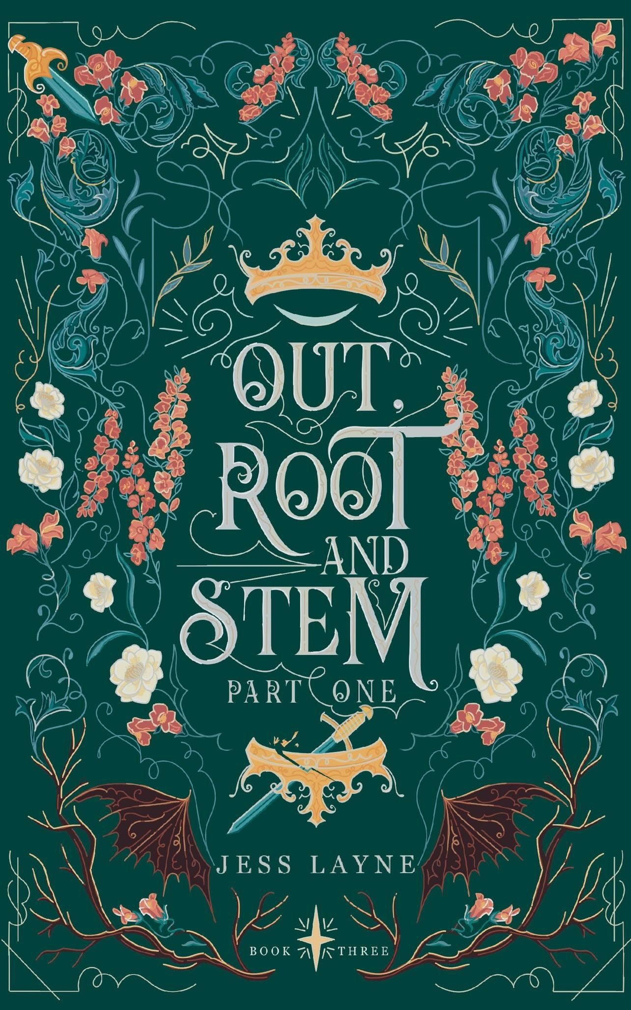 Out Root and Stem Part One By: Jess Layne SIGNED PREORDER