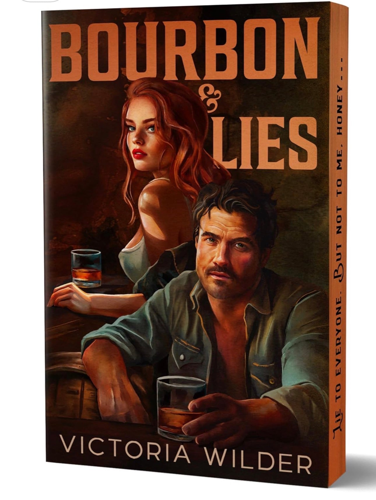 Bourbon & Lies (Deluxe Edition) (The Bourbon Boys, 1) By: Victoria Wilder PRE-ORDER