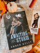 Awaiting the Storm By: Amber Kelly SIGNED