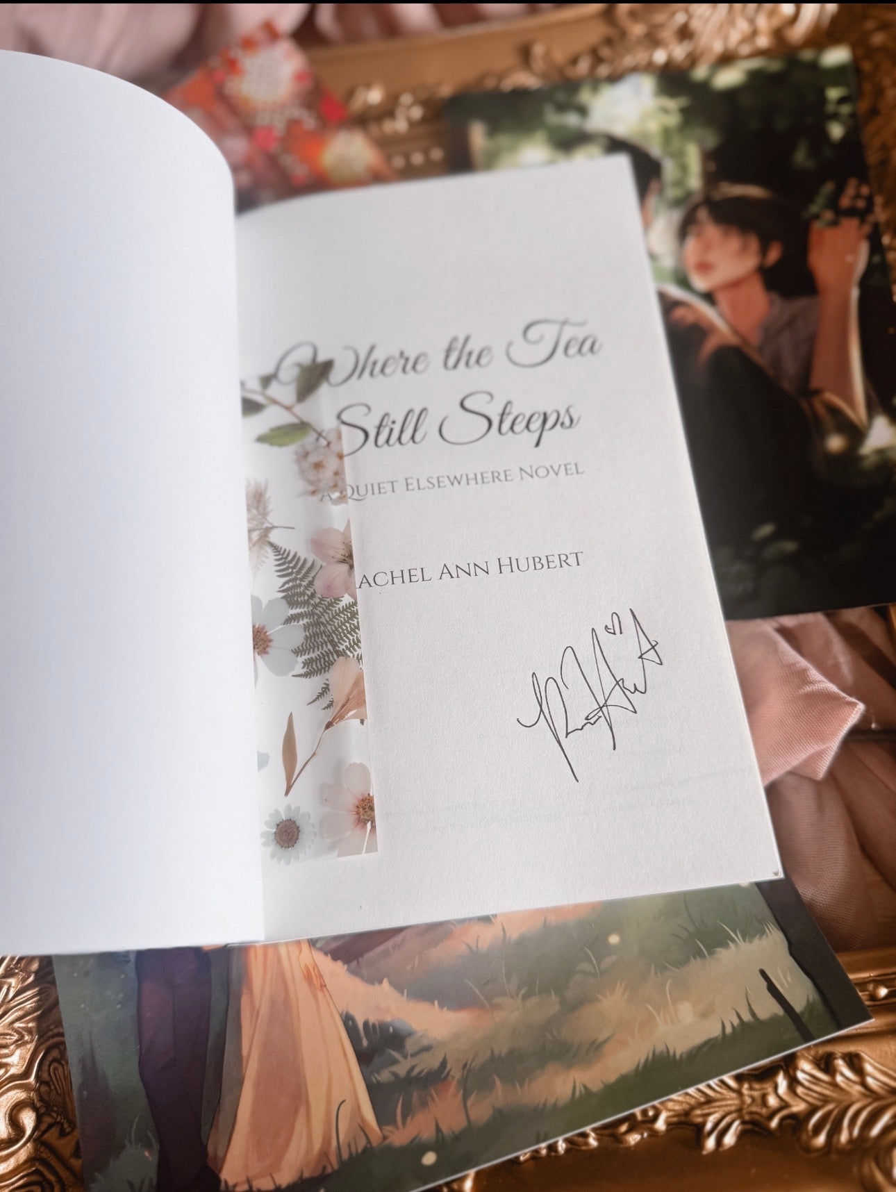 Where the Tea Still Steeps By: Rachel Ann Hubert Signed W/ Swag