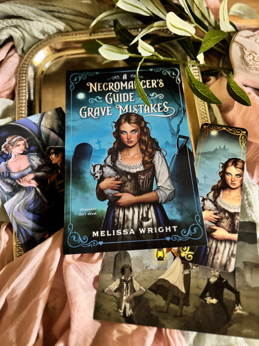 A Necromancer's Guide to Grave Mistake By: Melissa Wright SIGNED