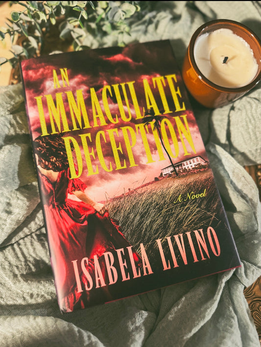 An Immaculate Deception: A Novel By: Isabela Livino W/ Signed Bookplate
