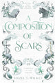 A Composition of Scars By: Hazel S. Wilkes SIGNED W/PRINT PREORDER