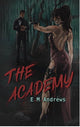 The Academy By: E.M. Andrews W/ signed bookplate PREORDER