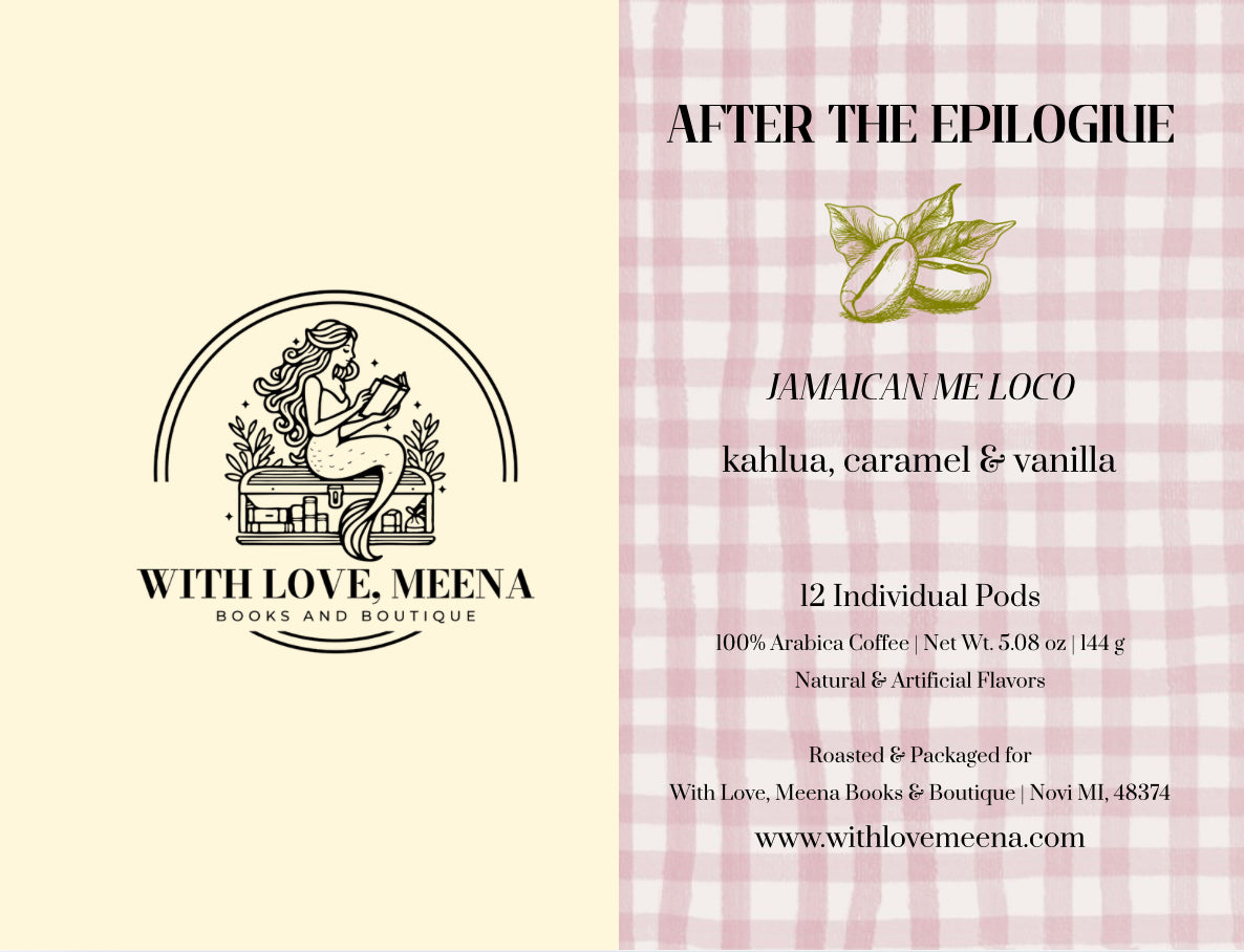 After the Epilogue – Jamaican Me Loco Coffee