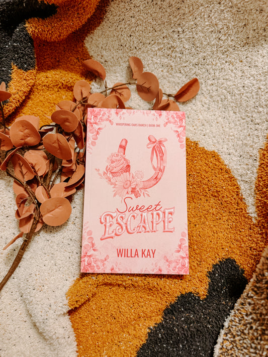 Sweet Escape By: Willa Kay SIGNED
