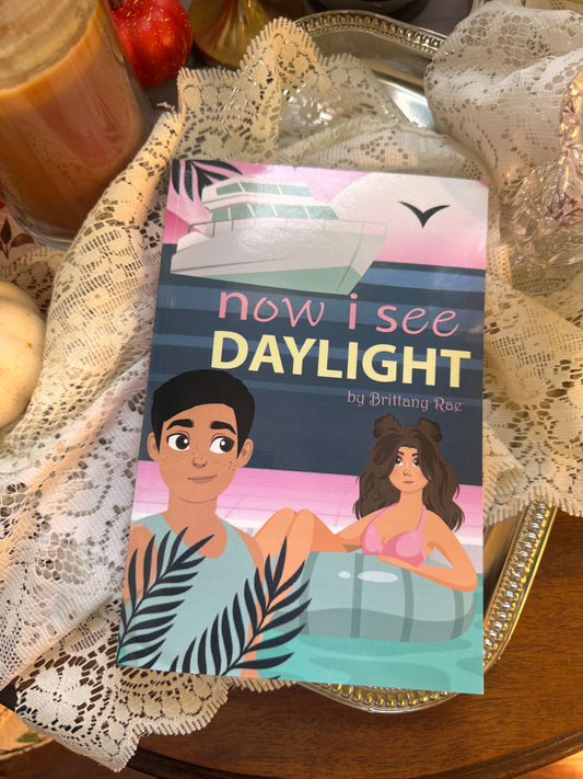 Now I See Daylight (What Could Be Ours By: Brittany Rae