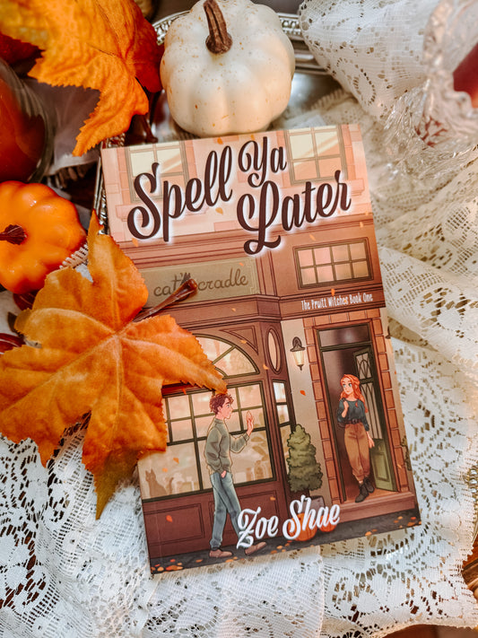 Spell Ya Later (The Pruitt Witches) By: Zoe Shae SIGNED