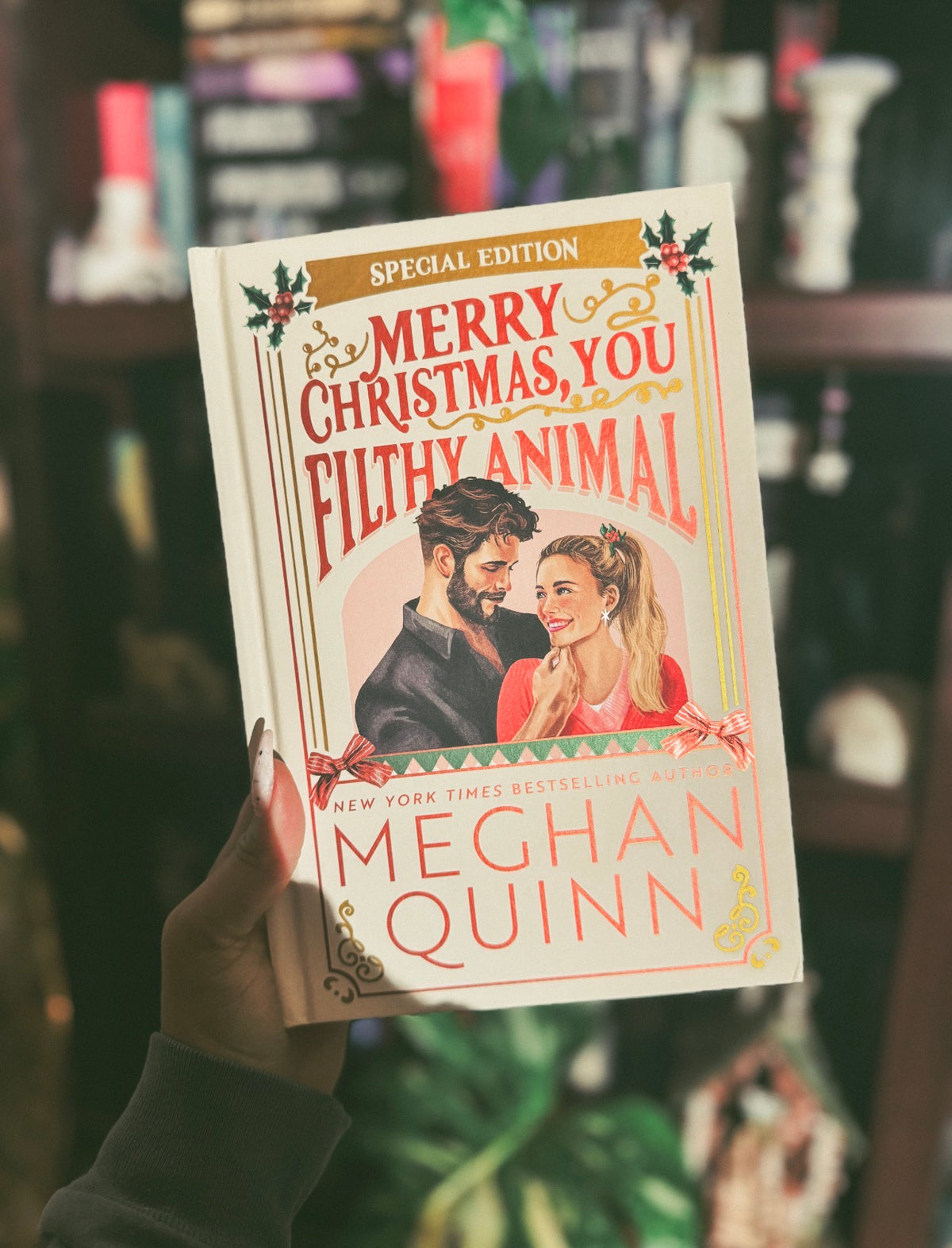 Merry Christmas , You Filthy Animal Special Edition By: Meghan Quinn W/ SIGNED POSTCARD