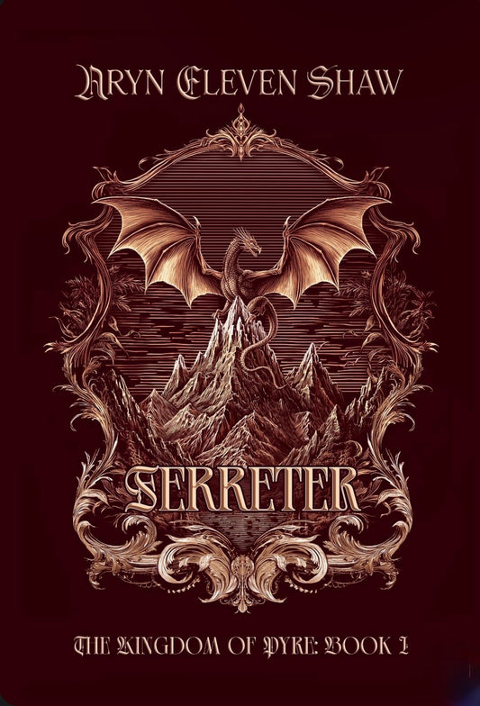 Ferreter (The Kingdom of Pyre Book 1) By: Aryn Eleven Shaw PREORDER CAMPAIGN