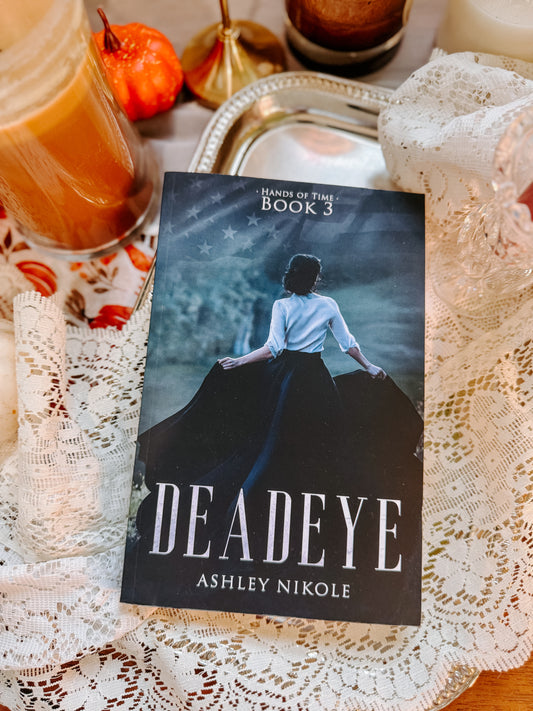 DeadEye By: Ashley Nikole