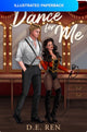 Dance For Me By: D.E. Ren Signed W/ Swag