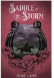 Saddle The Storm By: June Lark SIGNED PREORDER