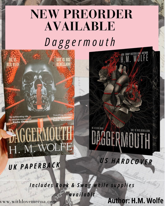 Daggermouth By H.M Wolfe Pre-Order W/ swag