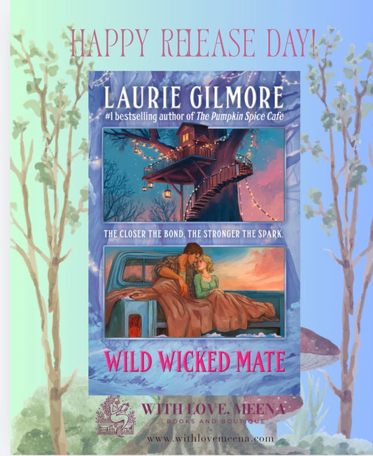 Wild Wicked Mate By: Laurie Gilmore