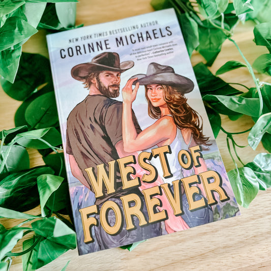 West Of Forever By: Corinne Michaels
