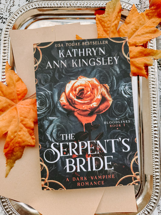 The Serpent's Bride: A dark vampire romance SIGNED by Kathryn Ann Kingsley