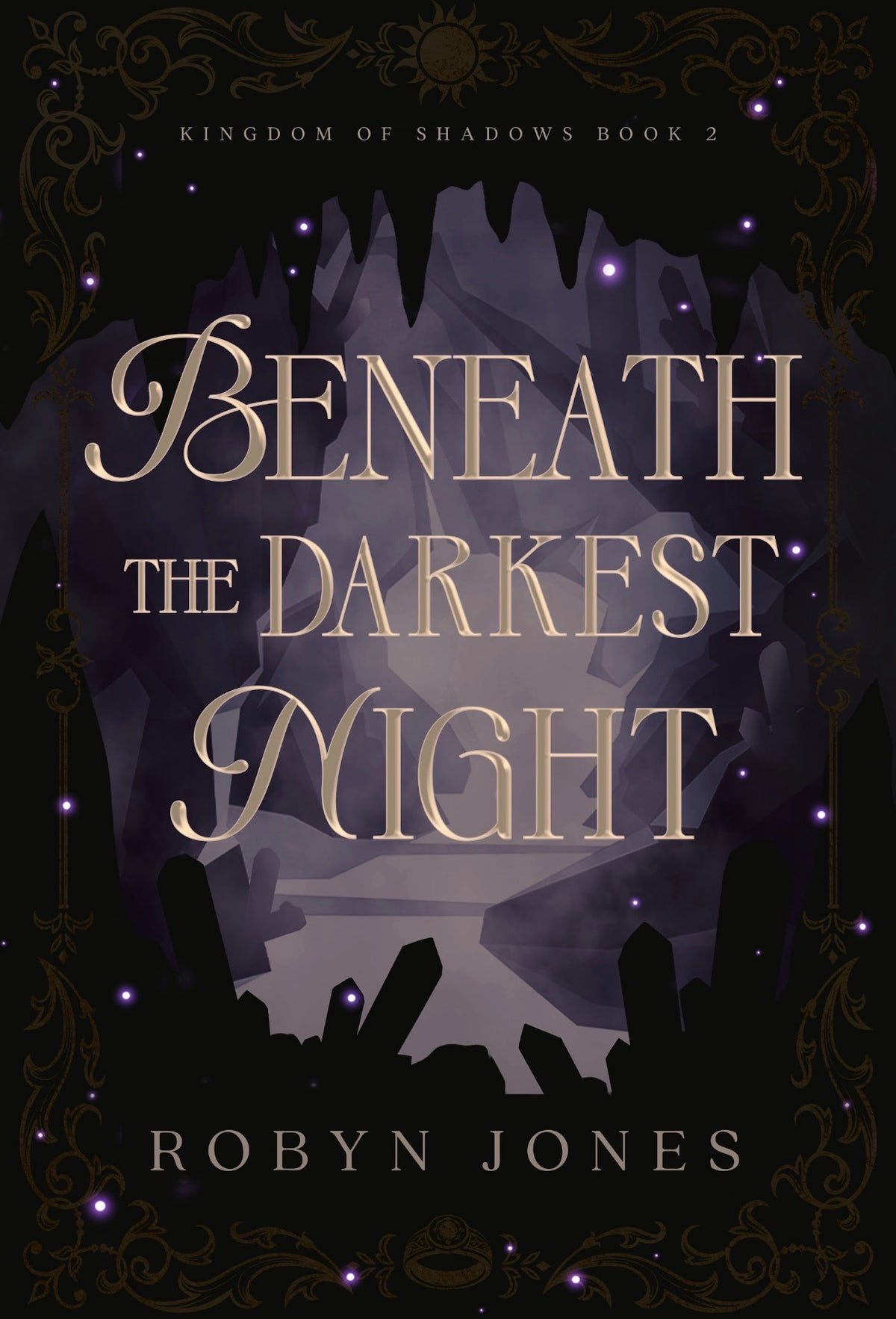 Beneath The Darkest Night By: Robyn Jones PREORDER CAMPAIGN