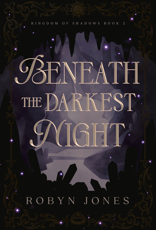 Beneath The Darkest Night By: Robyn Jones PREORDER CAMPAIGN