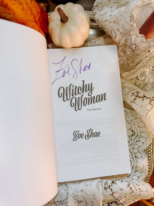 Witchy Woman (The Pruitt Witches Book 2) by: Zoe Shae SIGNED