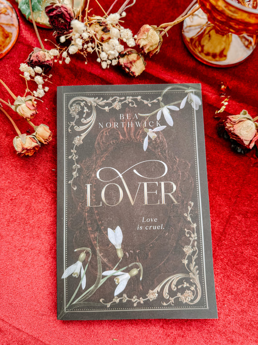 Lover: The Cruel Dark Companion Novella SIGNED by: Bea Northwick