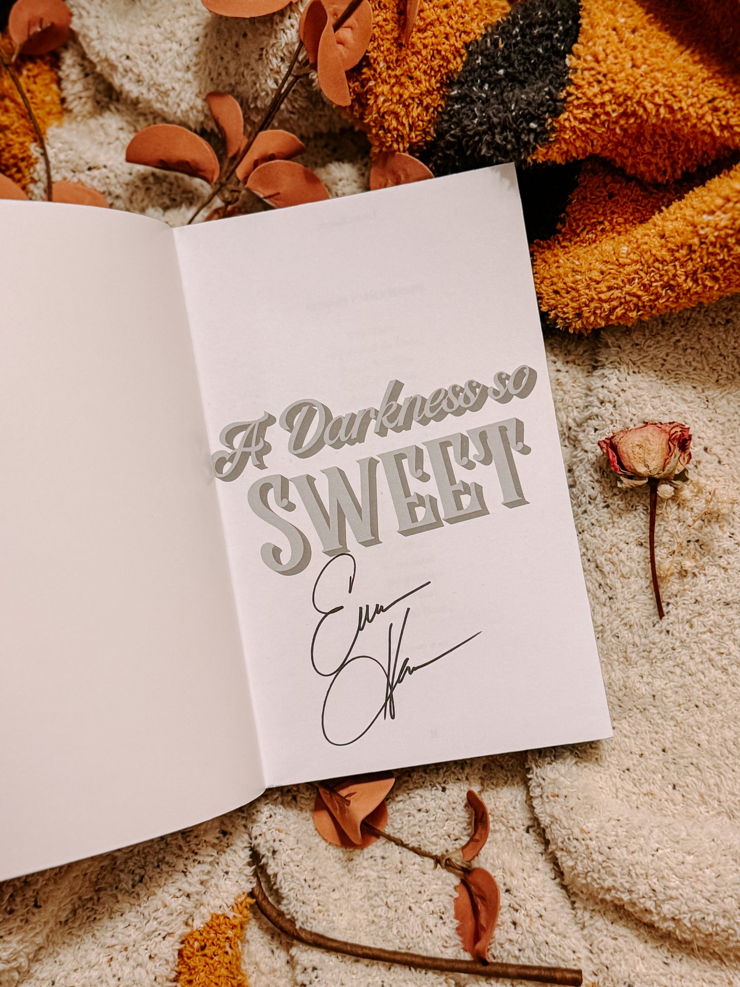 A Darkness So Sweet By: Emma hamm SIGNED