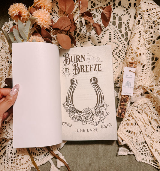 Burn The Breeze By: June Lark