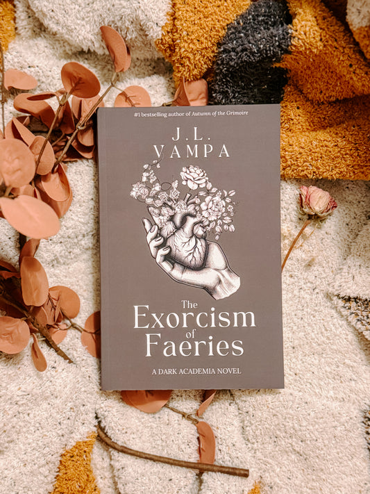 The Exorcism of Faeries By: J.L. Vampa SIGNED