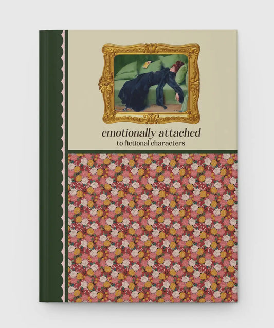 Emotionally Attached to Fictional Characters Notebook