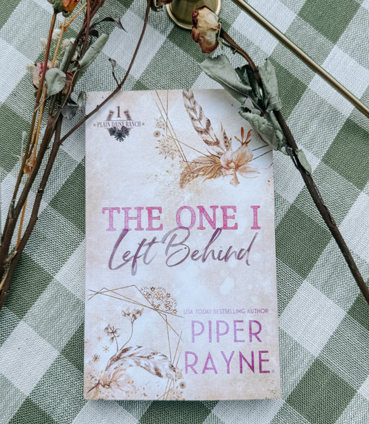The One I Left Behind (Plain Daisy Ranch #1) By: Piper Rayne