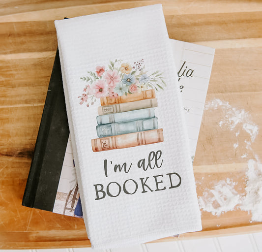 I’m All Booked Kitchen Towel