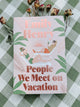 People We Meet on Vacation: Deluxe Edition by Emily Henry