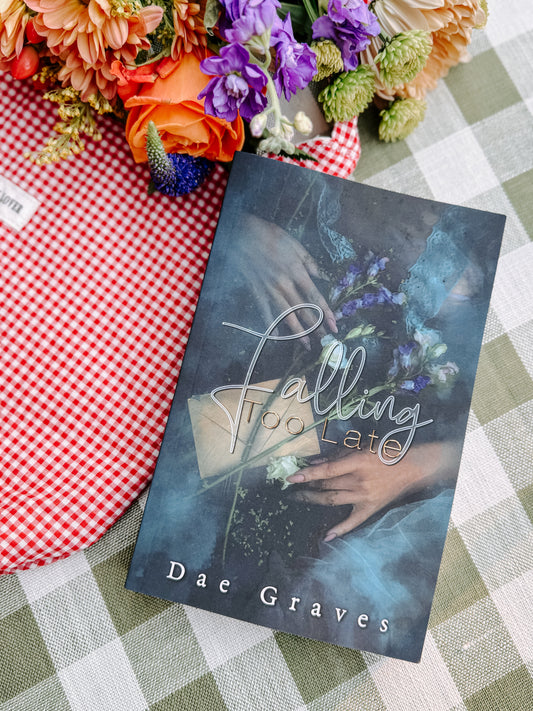 Falling Too Late by Dae Graves